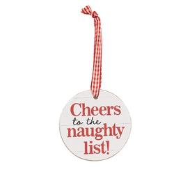 On Santa's Drinking List Round Ornament w/Ribbon - 4 Asstd.