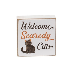 Welcome Scaredy Cat 2" Sq. Block - 4 Asstd.