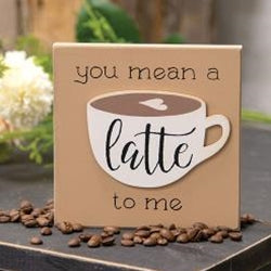 You Mean A Latte to Me Block