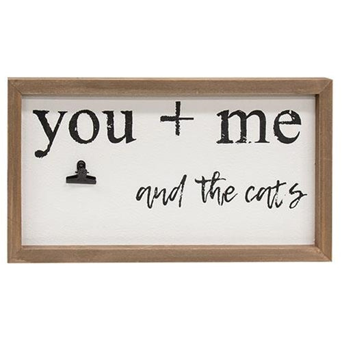 You Me and the Cat Framed Sign w/Photo Clip