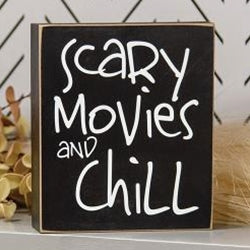 Scary Movies and Chill Box Sign