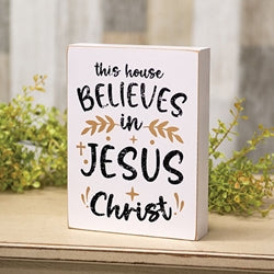 This House Believes In Jesus Box Sign