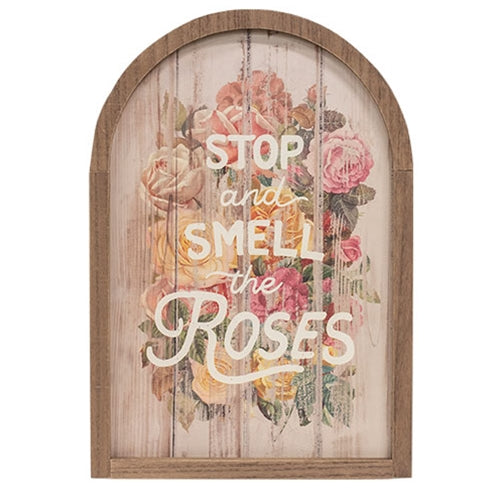 Stop and Smell the Roses Vintage Arch Sign