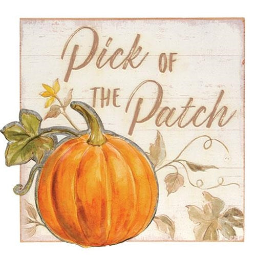 *Pick Of The Patch Wood Sign
