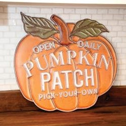 *Pumpkin Patch Open Daily Metal Sign