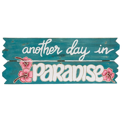 Another Day In Paradise Distressed Wooden Sign