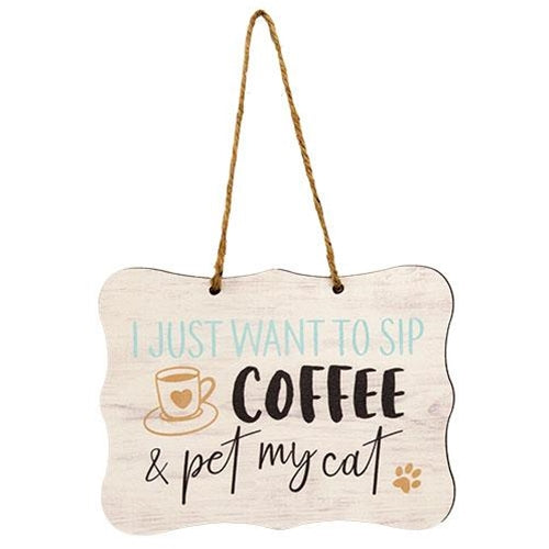 I Just Want to Sip Coffee & Pet My Cat Ribbon Sign 8" x 6"