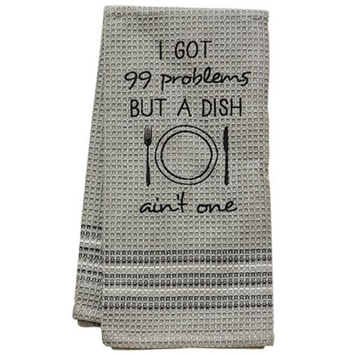 99 Problems Dish Towel 20x28