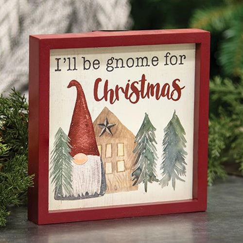 I'll Be Gnome For Christmas Framed Sign w/Easel