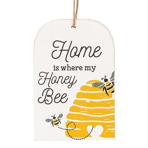 Home Is Where My Honey Bee Wooden Tag