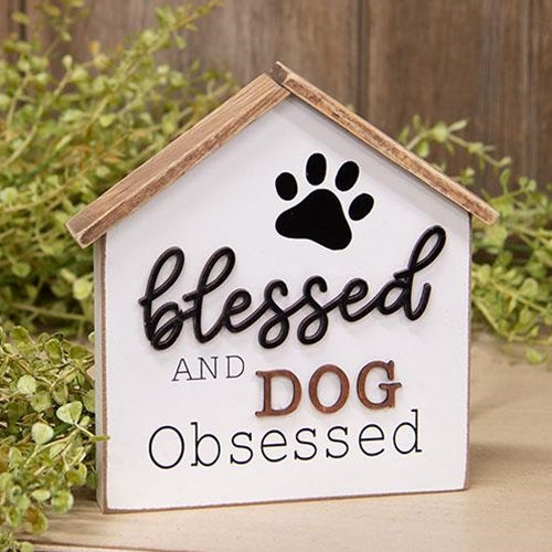 Blessed And Dog Obsessed House Shape Sitter