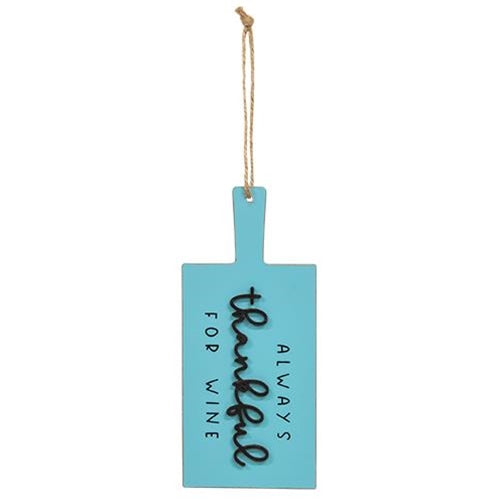 Always Thankful For Wine Cutting Board Sign Ornament