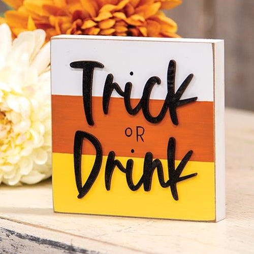 Trick or Drink Block Sign