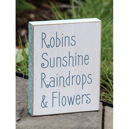 Robins Sunshine Raindrops & Flowers Distressed Wooden Block Sign