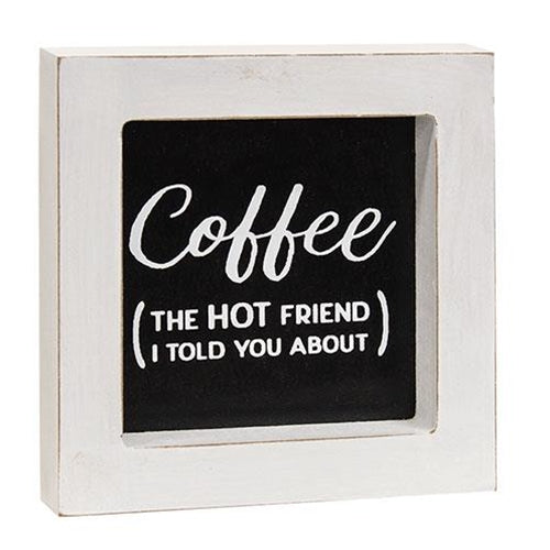 I Like My Coffee Hot Mini Framed Sign 4 Asstd.