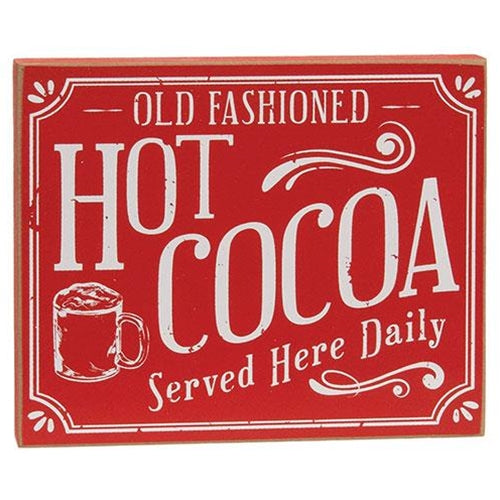 Hot Cocoa Served Here Daily Block Sign