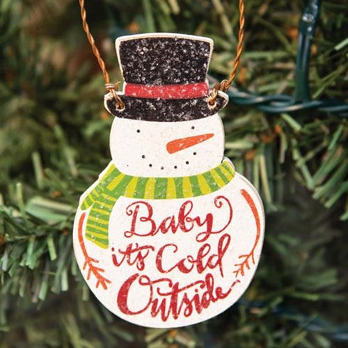 Baby It's Cold Outside Snowman Ornament