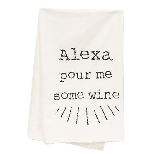 Alexa Pour Me Some Wine Dish Towel