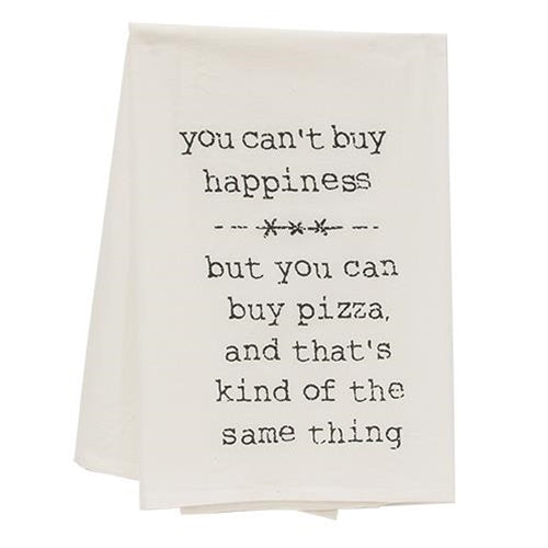 You Can't Buy Happiness Dish Towel