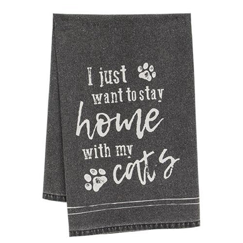I Just Want To Stay Home With My Cats Dish Towel