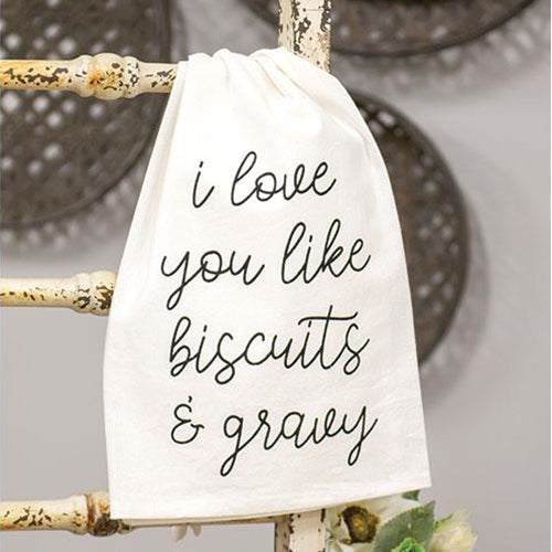 I Love You LIke Biscuits & Gravy Dish Towel
