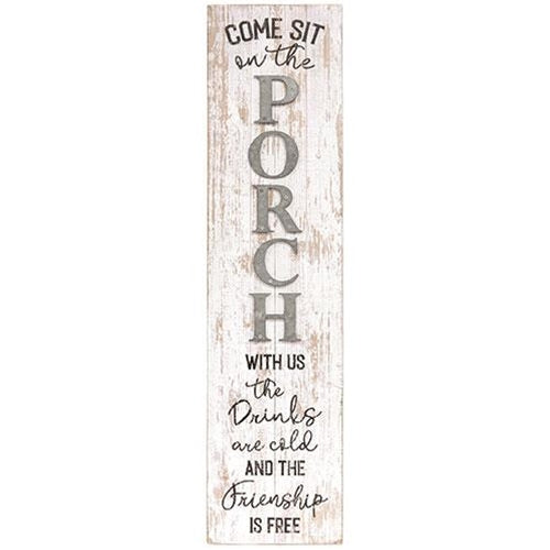 Come Sit On The Porch Distressed Wood Sign