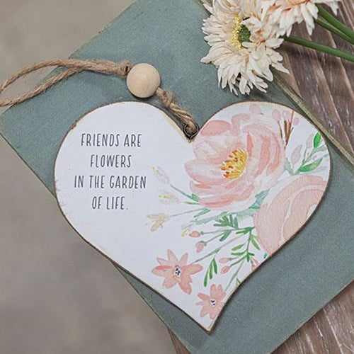 Friends Are Flowers In The Garden Wood Heart Ornament
