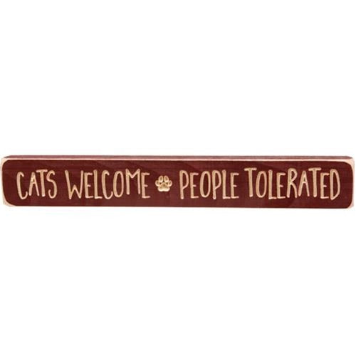 Cats Welcome People Tolerated Engraved Block 12"