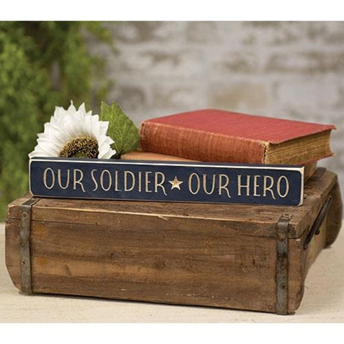 Our Soldier * Our Hero Engraved Block 12"