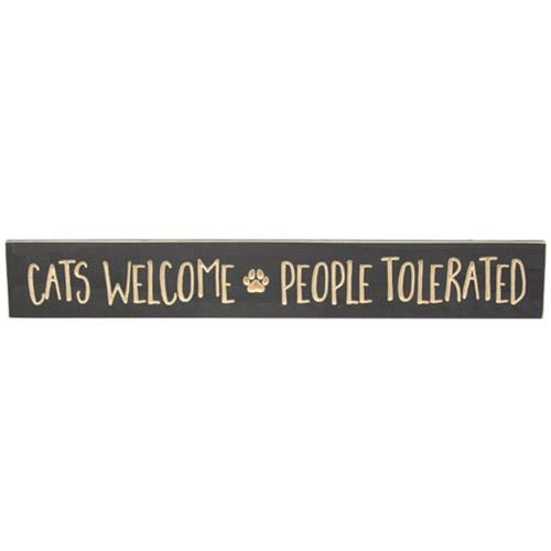 Cats Welcome People Tolerated Engraved Sign 24"