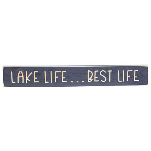 Lake Life...Best Life Engraved Sign 24"
