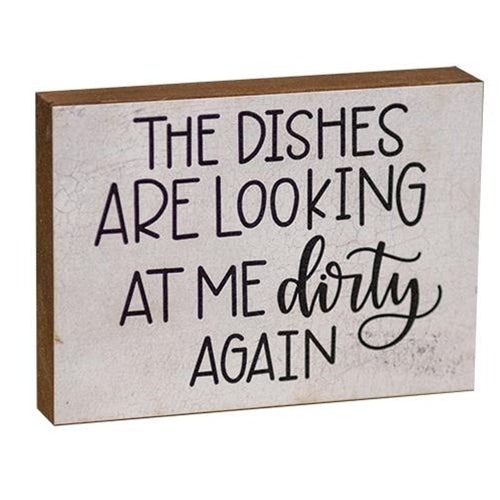 The Dishes Are Looking At Me Dirty Again Block