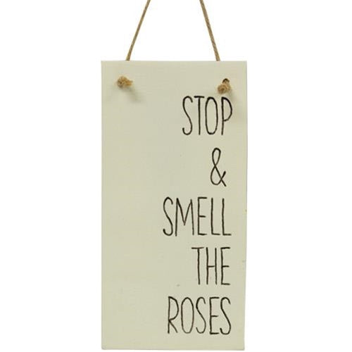 Stop and Smell The Roses Resin Sign