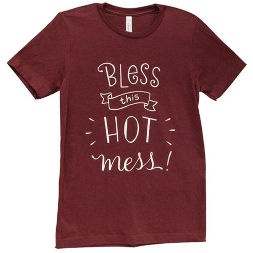 Bless This Hot Mess T-Shirt Small