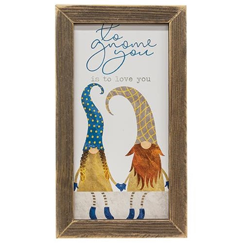 To Gnome You is to Love You Framed Print