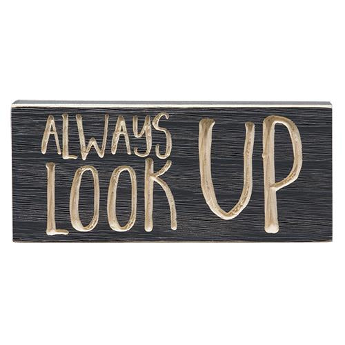 Always Look Up Engraved Sign 3.5"x8"