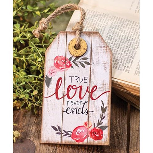 True Love Never Ends Wood Tag Ornament