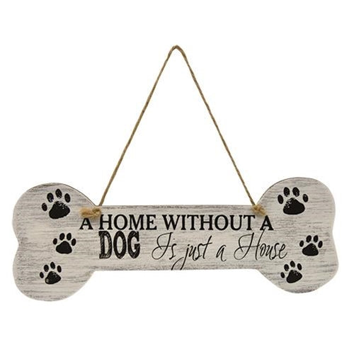 A Home Without a Dog Wall Sign