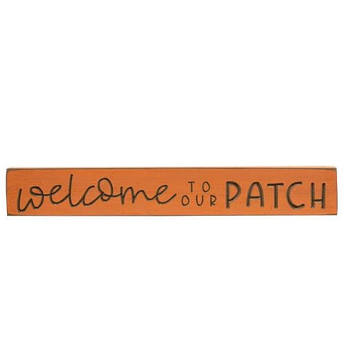Welcome to Our Patch Engraved Sign 24"